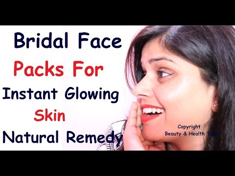 Bridal Face Packs For Instant Glowing Skin // Natural Remedy